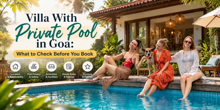 Villa With Private Pool in Goa: What to Check Before You Book