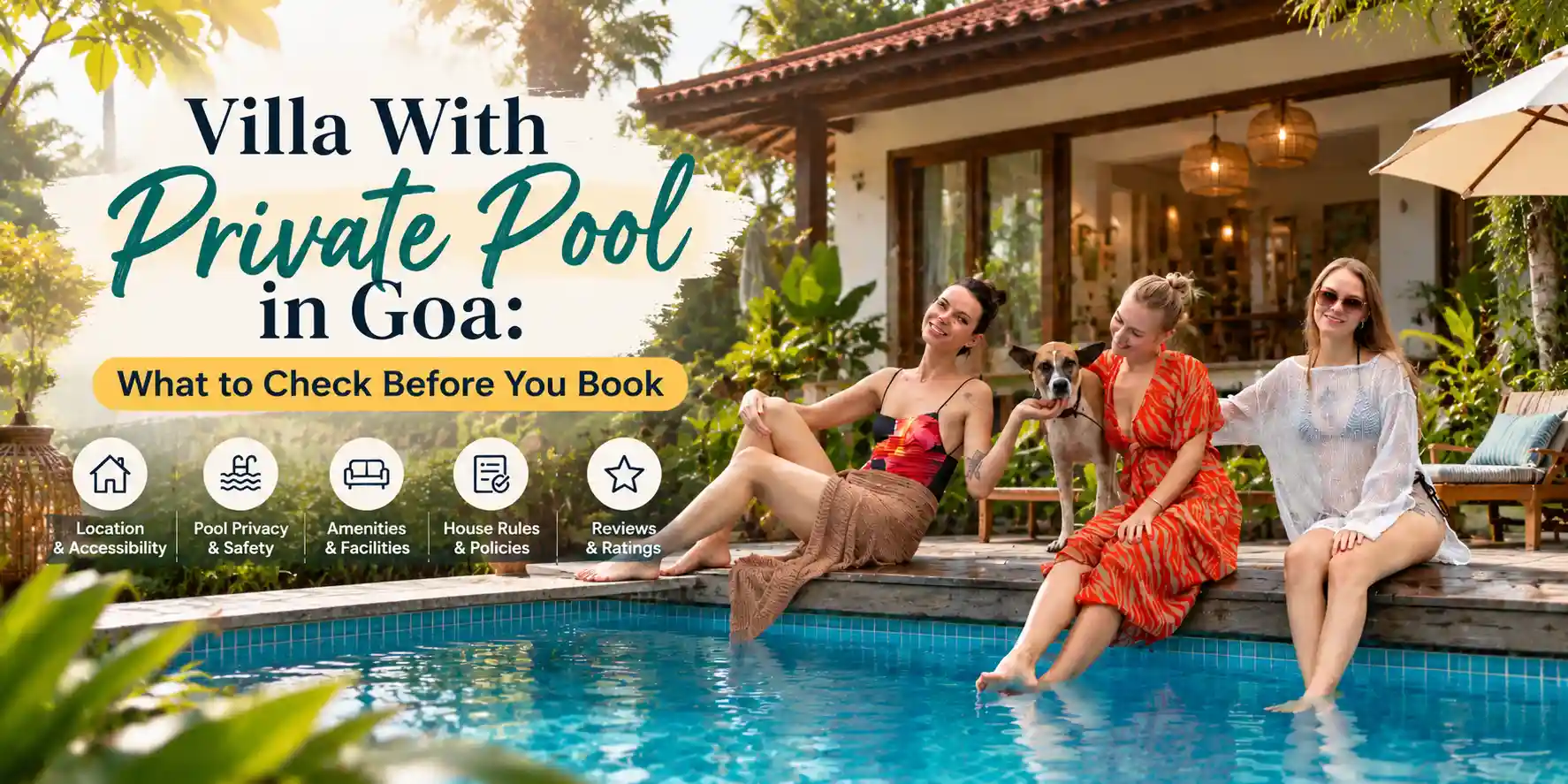 Villa With Private Pool in Goa: What to Check Before You Book